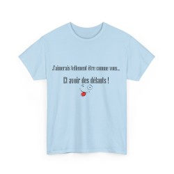 T-shirt bleu ciel j'aimerais tellement être comme vous