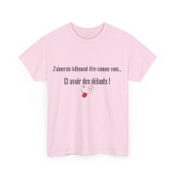 T-shirt rose j'aimerais tellement être comme vous