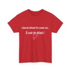 T-shirt rouge j'aimerais tellement être comme vous