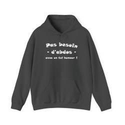 Hoodie pas besoin d'abdos gris foncé