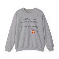 Sweat gris la différence entre une bière et ton opinion