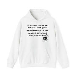 Hoodie si à 50 ans tu n'as pas de Rolex blanc