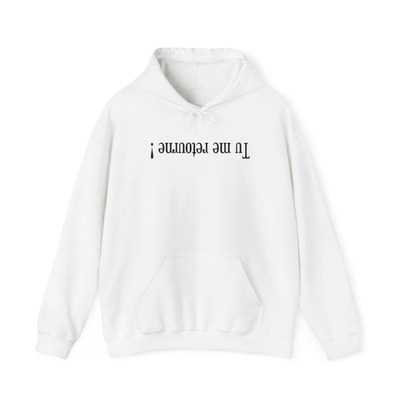 Hoodie tu me retourne blanc