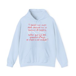 Hoodie Si jamais mon corps était retrouvé bleu ciel