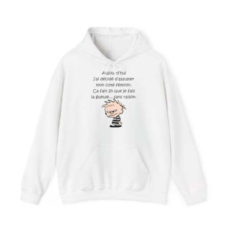 Hoodie aujourd'hui j'ai décidé d'assumer blanc