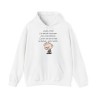 Hoodie aujourd'hui j'ai décidé d'assumer blanc