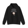 Hoodie aujourd'hui j'ai décidé d'assumer noir