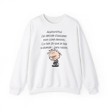 Sweat aujourd'hui j'ai décidé d'assumer blanc
