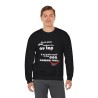 homme avec Sweat noir je ne peux pas toujours être au top