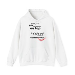 Hoodie je ne peux pas toujours être au top blanc