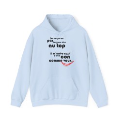 Hoodie je ne peux pas toujours être au top bleu ciel