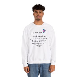 homme avec Sweat A part moi ... Y a-t-il une chose  blanc