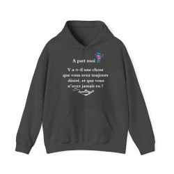 Hoodie A part moi ... Y a-t-il une chose gris cfoncé