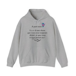 Hoodie A part moi ... Y a-t-il une chose gris clair