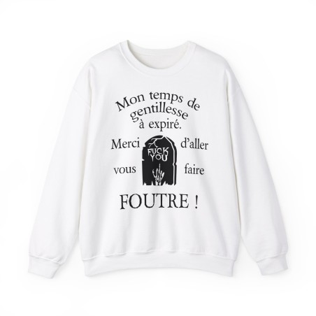sweat mon temps de gentillesse à expiré blanc