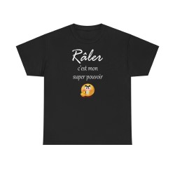 T-shirt Râler c'est mon super pouvoir noir