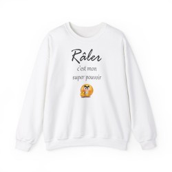 Sweat Râler c'est mon super pouvoir blanc