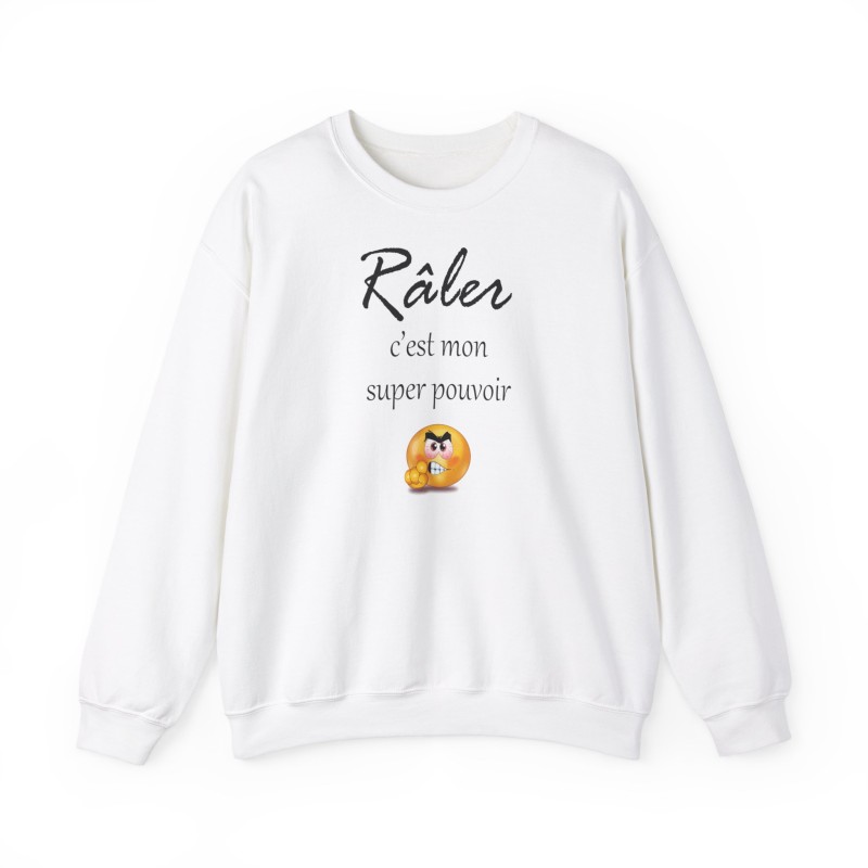 Sweat Râler c'est mon super pouvoir blanc