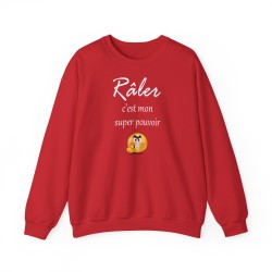 Sweat Râler c'est mon super pouvoir rouge