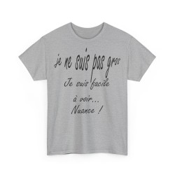 Je ne suis pas gros(se) je suis facile à voir - T-shirt humour unisexe -
