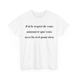 T-shirt j'ai le regret de vous annoncer blanc