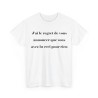 T-shirt j'ai le regret de vous annoncer blanc