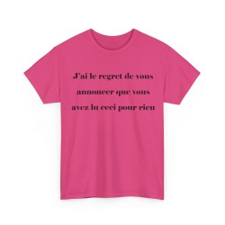T-shirt j'ai le regret de vous annoncer fuchsia