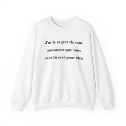 sweat j'ai le regret de vous annoncer blanc