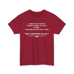 T-shirt cardinal Jamais vous ne prenez l'initiative