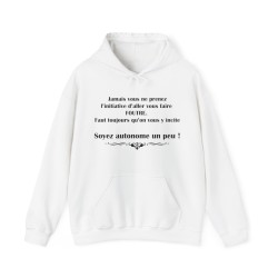 Hoodie Jamais vous ne prenez l'initiative blanc