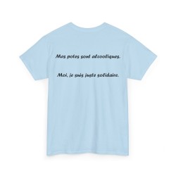 Tshirt unisexe mes potes sont alcooliques couleur  bleu ciel