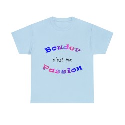 T-shirt bleu ciel Bouder c'est ma passion