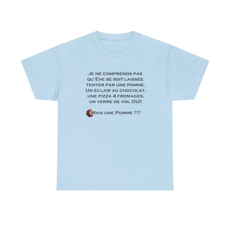 T-shirt je ne comprends pas qu'Eve bleu ciel T-shirt je ne comprends pas qu'Eve bleu ciel