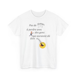 T-shirt Pas de temps à perdre blanc