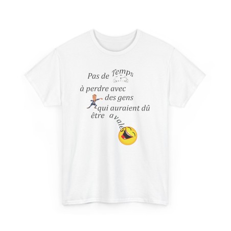 T-shirt Pas de temps à perdre blanc