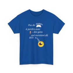 T-shirt Pas de temps à perdre bleu royal