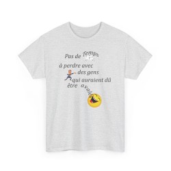 T-shirt Pas de temps à perdre gris cendre