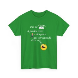 T-shirt Pas de temps à perdre vert irlandais