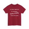 T-shirt il faut arrêter de prendre les cons rouge cardinal