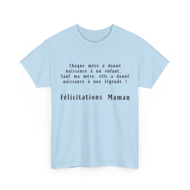 Tshirt unisexe chaque mère a donné bleu ciel