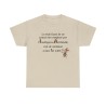 Tshirt unisexe la seule façon sable