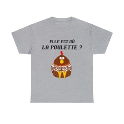 T-shirt gris elle est où la poulette ?