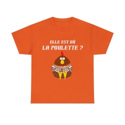 T-shirt orange elle est où la poulette ?