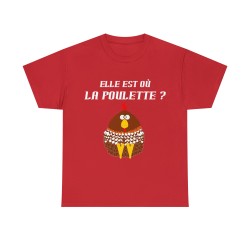 T-shirt rouge elle est où la poulette ?