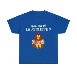 T-shirt bleu royal elle est où la poulette ?