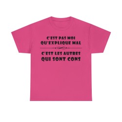T-shirt fuchsia c'est pas moi qu'explique mal