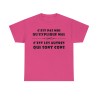 T-shirt fuchsia c'est pas moi qu'explique mal