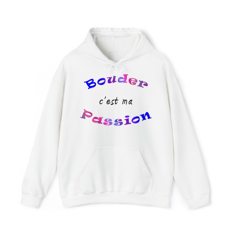Hoodie - sweat à capuche unisexe blanc Bouder c'est ma passion