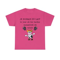 T-shirt fuchsia je boirais du lait...